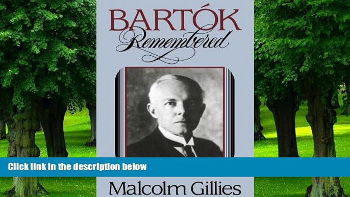 Best Price Bartok Remembered Malcolm Gillies PDF