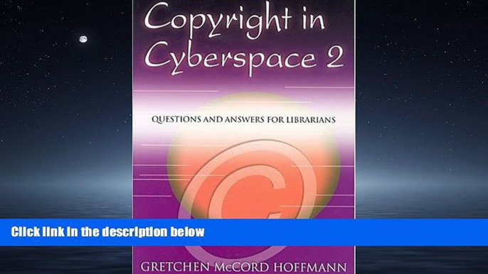 FAVORIT BOOK Copyright In Cyberspace 2: Questions And Answers For Librarians Gretchen McCord