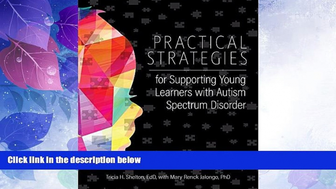 Best Price Practical Strategies for Supporting Young Learners with Autism Spectrum Disorder Tricia