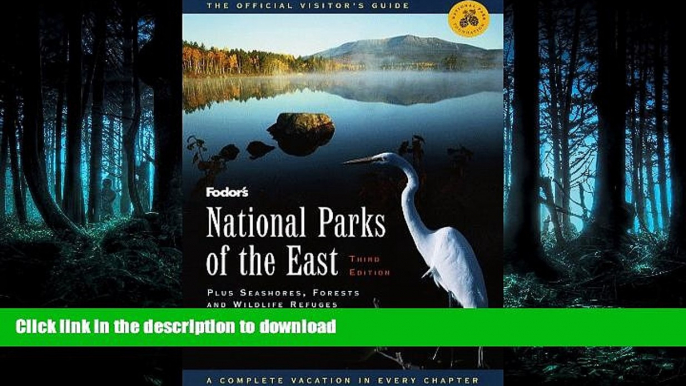 FAVORITE BOOK  National Parks of the East, 3rd Edition: Plus Seashores, Forests and Wildlife