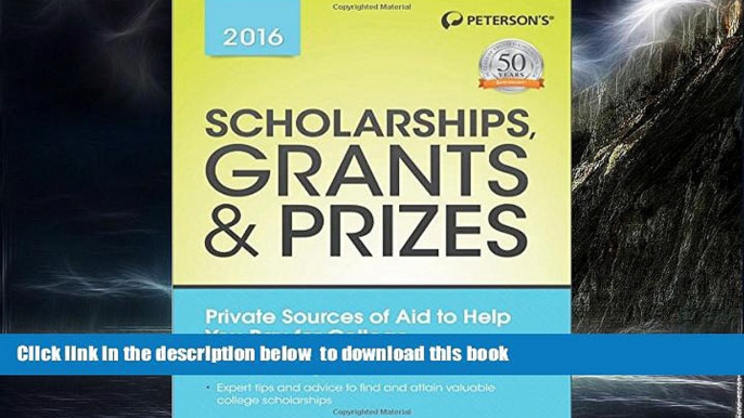 Pre Order Scholarships, Grants   Prizes 2016 (Peterson s Scholarships, Grants   Prizes) Peterson s