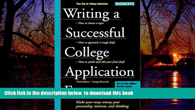 Pre Order Writing a Successful College Application Essay (Barron s Writing a Successful College