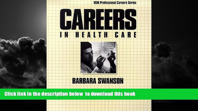 Pre Order Careers in Health Care (Vgm Professional Careers) Barbara Swanson Full Ebook