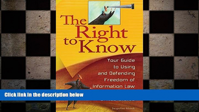 READ THE NEW BOOK The Right to Know: Your Guide to Using and Defending Freedom of Information Law