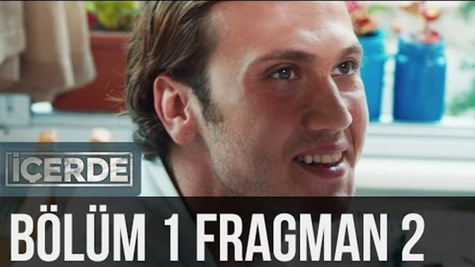 İçerde 1. Bölüm 2. Fragman