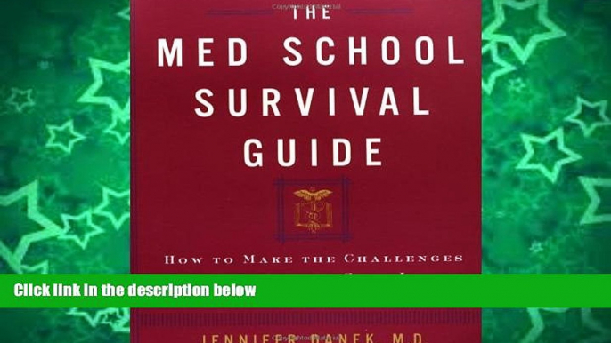 Pre Order The Med School Survival Guide : How to Make the Challenges of Med School Seem Like Small