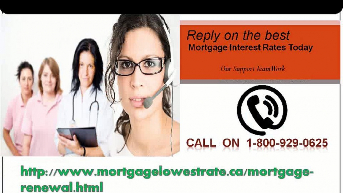 Have you the need of Current Mortgage Rates? Dial toll free@1-800-929-0625