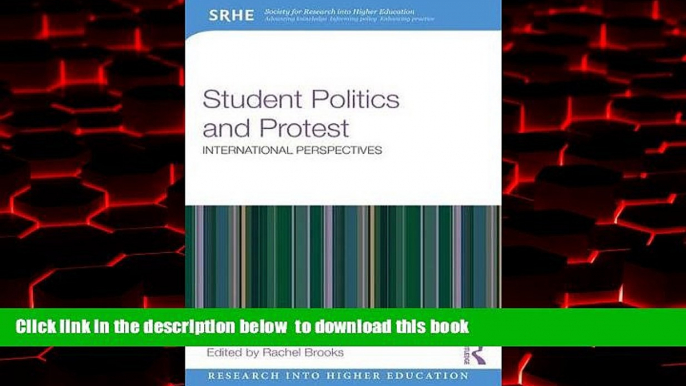 Buy  Student Politics and Protest: International perspectives (Research into Higher Education)