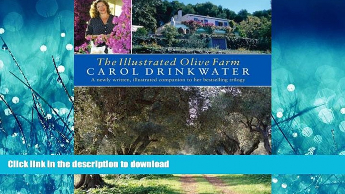 FAVORIT BOOK The Illustrated Olive Farm: A Newly Written, Illustrated Companion to Her Bestselling