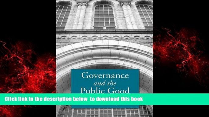 Best Price William G. Tierney Governance And the Public Good (Suny Series, Frontiers in Education)