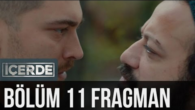 İçerde 11. Bölüm Fragman