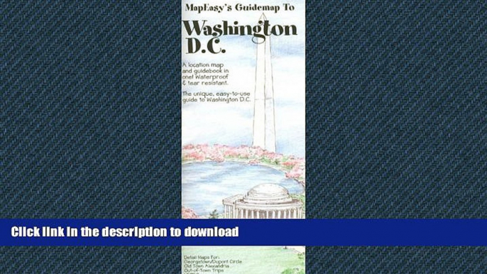 READ ONLINE MapEasy s Guidemap to Washington DC PREMIUM BOOK ONLINE