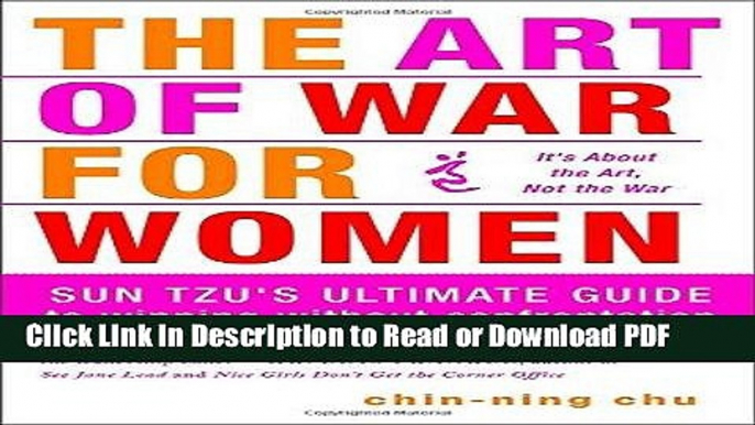 Download The Art of War for Women: Sun Tzu s Ultimate Guide to Winning Without Confrontation Book