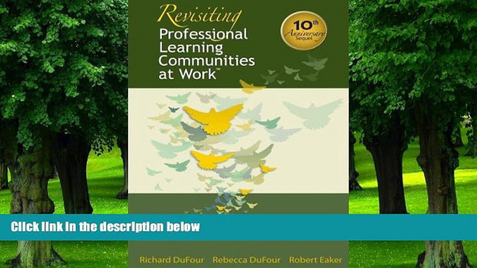 Pre Order Revisiting Professional Learning Communities at Work: New Insights for Improving