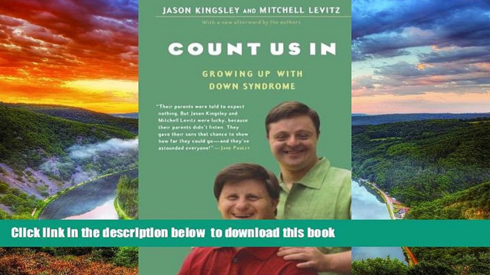 Pre Order Count Us In: Growing Up with Down Syndrome (A Harvest Book) Jason Kingsley Full Ebook