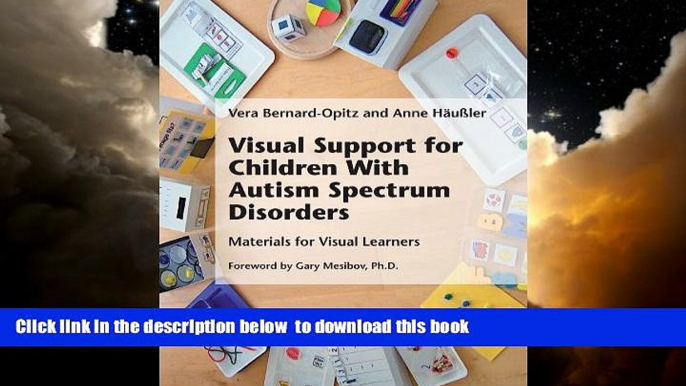 Pre Order Visual Support for Children With Autism Spectrum Disorders Vera Bernard-Opitz Full Ebook