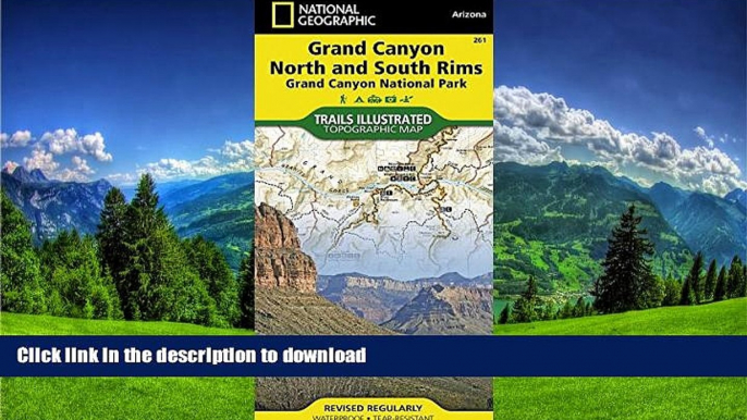 GET PDF  Grand Canyon, North and South Rims [Grand Canyon National Park] (National Geographic