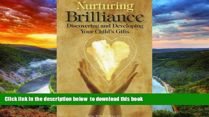 Pre Order Nurturing Brilliance: Discovering and Developing Your Child s Gifts Janine Walker