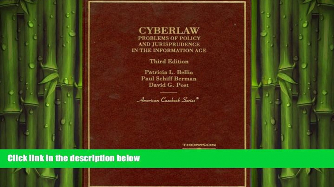 READ book Cyberlaw: Problems of Policy and Jurisprudence in the Information Age, (American