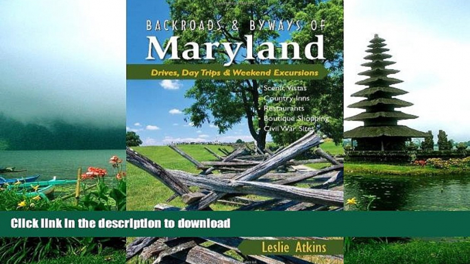 READ BOOK  Backroads   Byways of Maryland: Drives, Day Trips   Weekend Excursions (Backroads