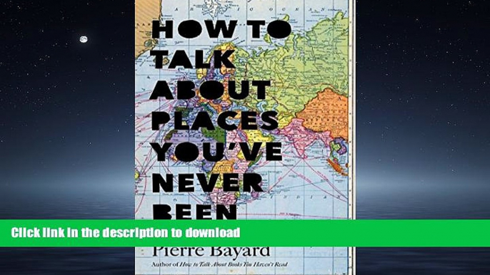 READ  How to Talk About Places You ve Never Been: On the Importance of Armchair Travel  BOOK