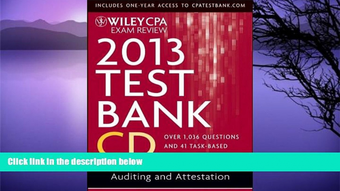 Pre Order Wiley CPA Exam Review 2013 Test Bank CD, Auditing and Attestation O. Ray Whittington