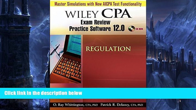 Pre Order Wiley CPA Examination Review Practice Software 12.0 Regulation Patrick R. Delaney mp3