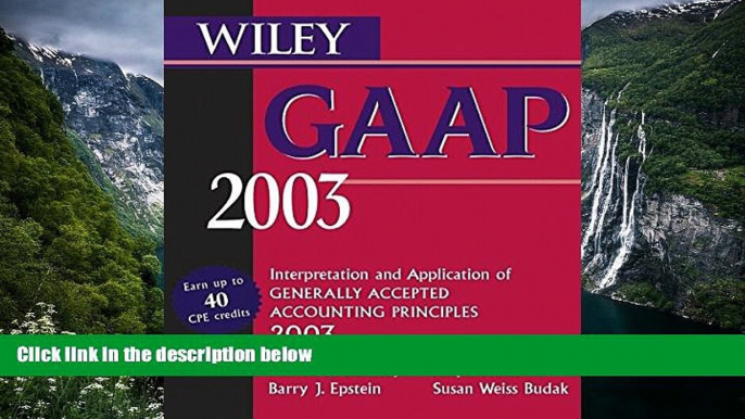 Online Patrick R. Delaney Wiley GAAP 2003: Interpretation and Application of Generally Accepted