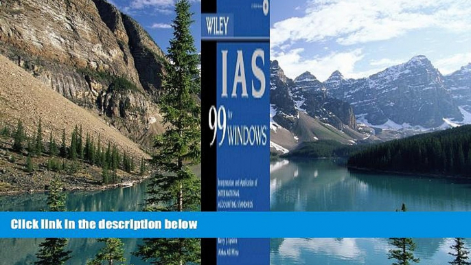 Online Barry J. Epstein Wiley IAS 99 for Windows?: Interpretation and Application of International