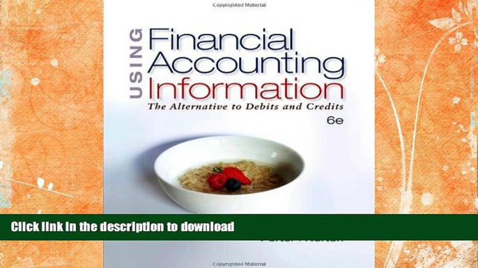 READ  Using Financial Accounting Information: The Alternative to Debits   Credits (Available