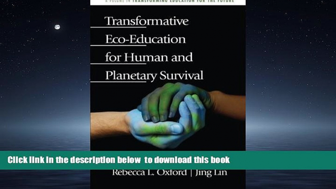 Buy NOW  Transformative Eco-Education for Human and Planetary Survival (Transforming Education for