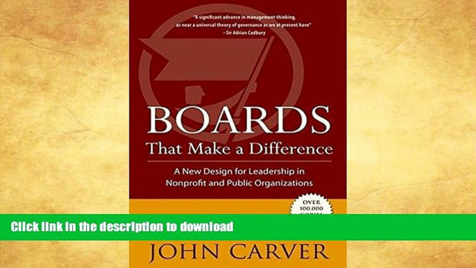 FAVORITE BOOK  Boards That Make a Difference: A New Design for Leadership in Nonprofit and Public