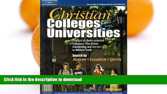 READ THE NEW BOOK Christian Colleges   Univ 8th ed (Peterson s Christian Colleges   Universities)