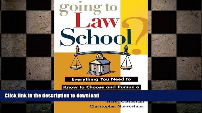 READ THE NEW BOOK Going to Law School: Everything You Need to Know to Choose and Pursue a Degree