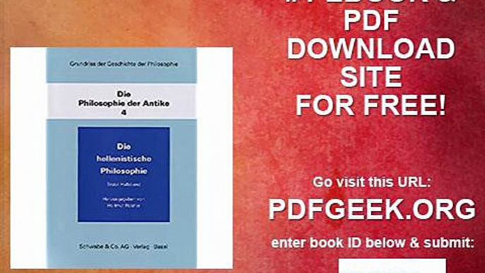 Grundriß der Geschichte der Philosophie, Die Philosophie der Antike, in 2 Halbbdn. Bd.4. Die hellenistische Philosophie