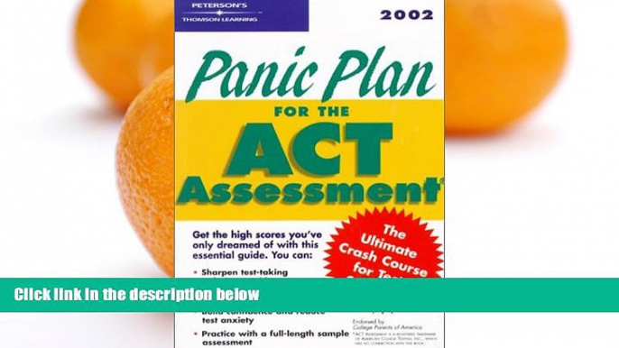 Read Online Peterson s Panic Plan for the ACT Assessment 2002 (Peterson s Panic Plan for the Act,