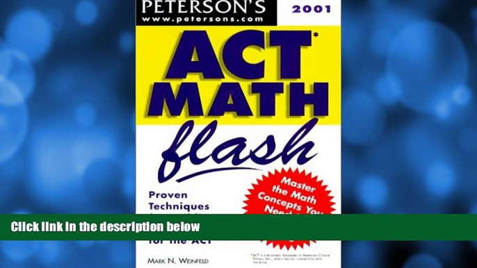 Online Mark Weinfeld Peterson s Act Math Flash 2001: Proven Techniques for Building Math Power for