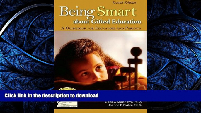 Read Book Being Smart about Gifted Education: A Guidebook for Educators and Parents On Book