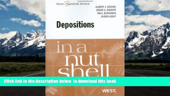 PDF [DOWNLOAD] Depositions in a Nutshell (In a Nutshell (West Publishing)) (Nutshells) FOR IPAD