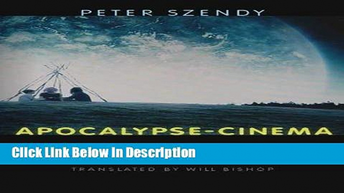 Download Apocalypse-Cinema: 2012 and Other Ends of the World kindle Full Book