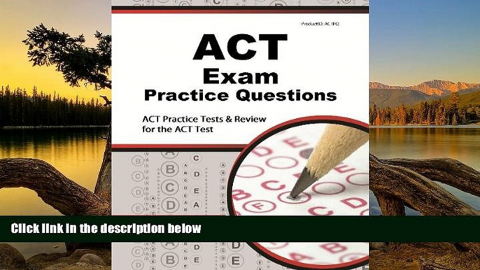 Buy ACT Exam Secrets Test Prep Team ACT Exam Practice Questions: ACT Practice Tests   Review for