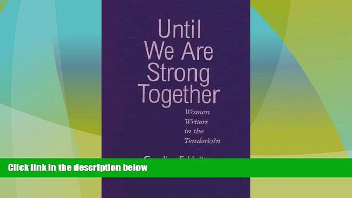 Price Until We Are Strong Together: Women Writers in the Tenderloin (Language and Literacy Series)