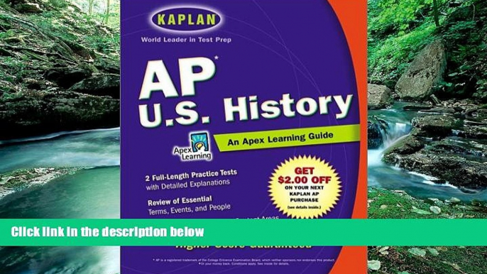 Buy Apex Learning AP U.S. History: An Apex Learning Guide (Kaplan AP U.S. History) Full Book