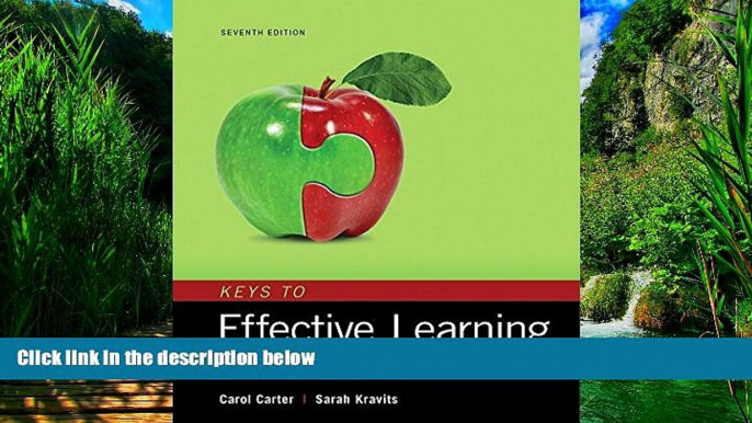 Online Carol Carter Keys to Effective Learning: Habits for College and Career Success, Student