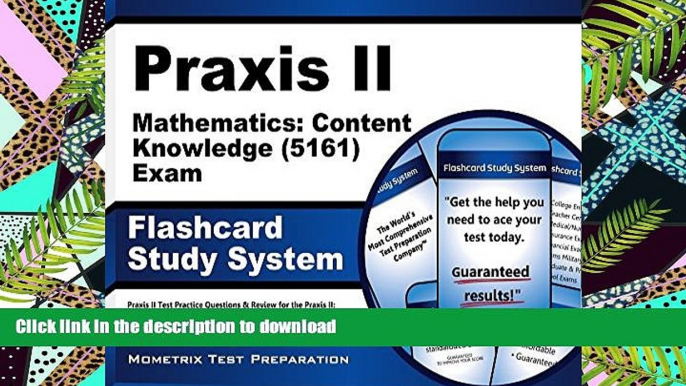 Read Book Praxis II Mathematics: Content Knowledge (5161) Exam Flashcard Study System: Praxis II