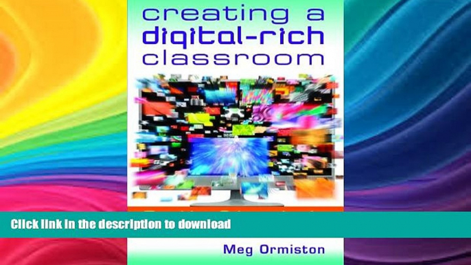 FAVORIT BOOK Creating a Digital-Rich Classroom: Teaching   Learning in a Web 2.0 World READ NOW