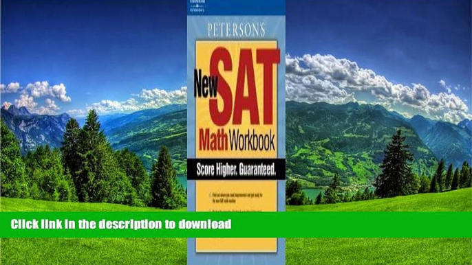 Read Book New SAT Math Workbook, 1st ed (Peterson s Master Math for the SAT) Peterson s