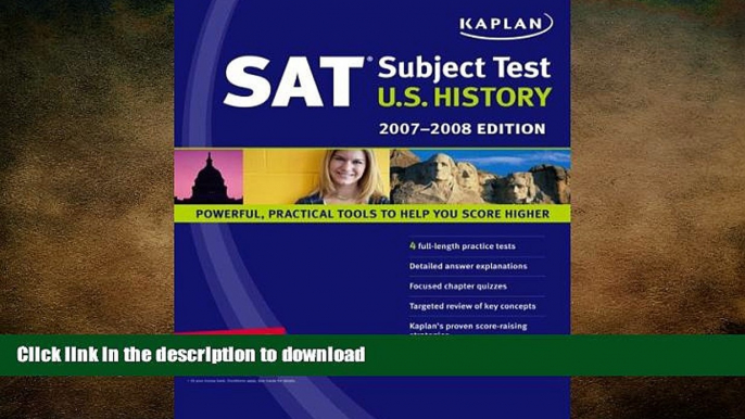 Hardcover Kaplan SAT Subject Test: U.S. History, 2007-2008 Edition (Kaplan SAT Subject Tests: U.S.