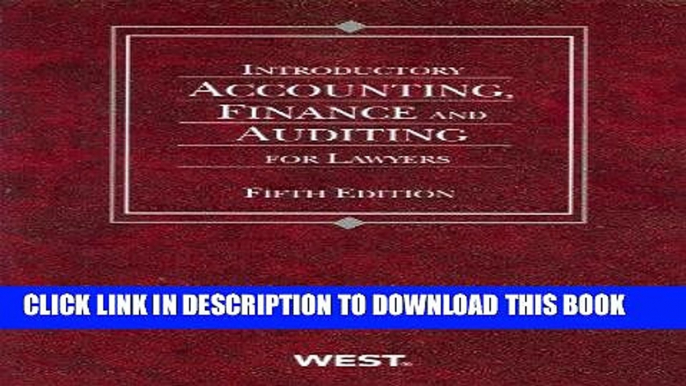 [DOWNLOAD] PDF Introductory Accounting, Finance and Auditing for Lawyers, 5th (American Casebook)