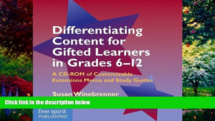 Read Online Susan Winebrenner M.S. Differentiating Content for Gifted Learners in Grades 6-12 Full